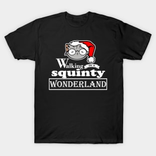 Walking in a Squinty Wonderland - White Outlined Version T-Shirt